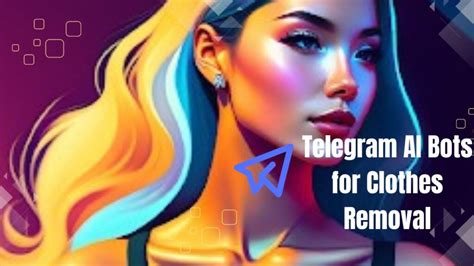 telegram undress bots|The Best Telegram AI Bots for Clothes Removal